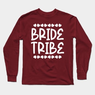 Bride Tribe Long Sleeve T-Shirt